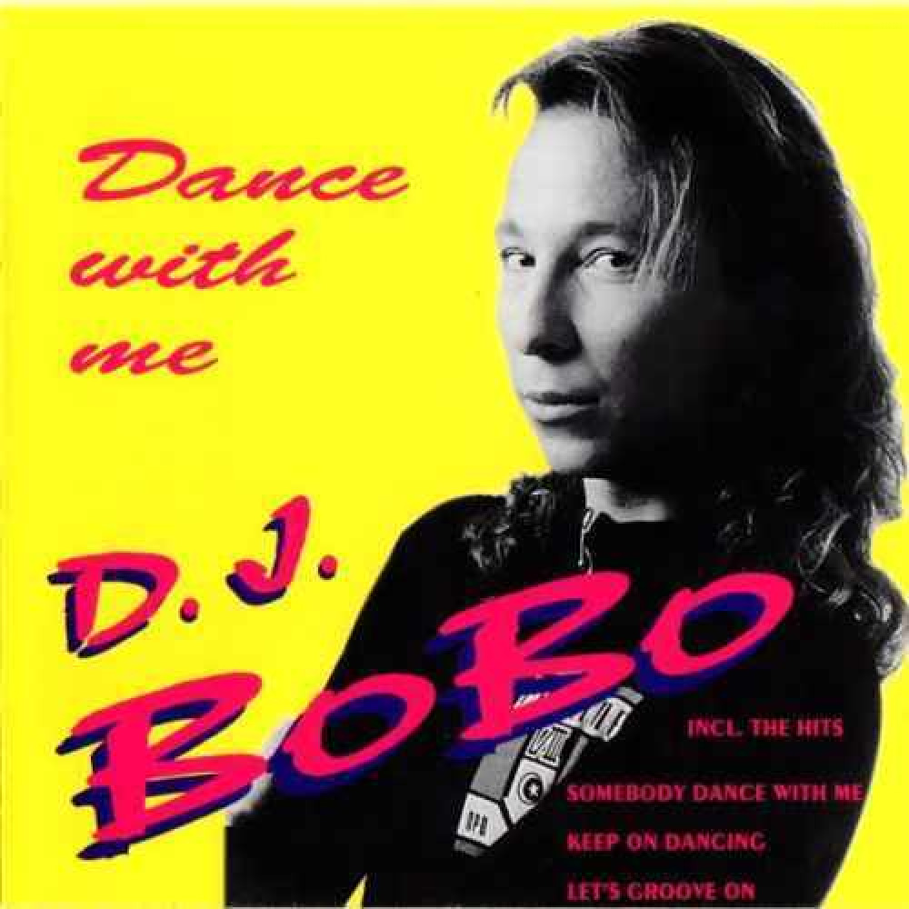 Dance with me перевод. DJ Bobo Dance with me 1993. DJ Bobo - Dance with me [Swedish Edition] (1993). DJ Bobo Somebody Dance with me. DJ Bobo обложки альбомов.