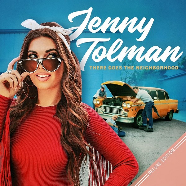 Jenny Tolman - There Goes the Neighborhood (Deluxe Edition) 2021