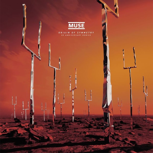 Muse - Origin of Symmetry [XX Anniversary RemiXX, album] (2021)